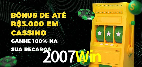 2007Win melhor bônus de depósito